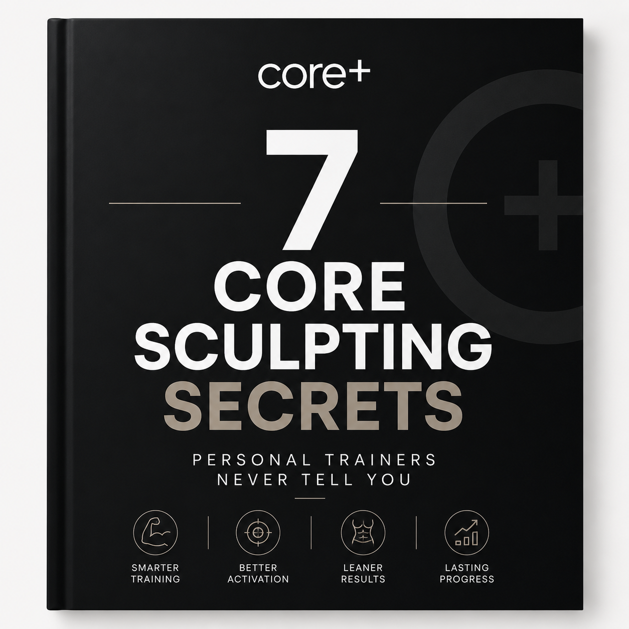 7 Core Sculpting Secrets Personal Trainers Never Tell You